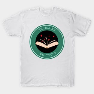 in books we trust T-Shirt